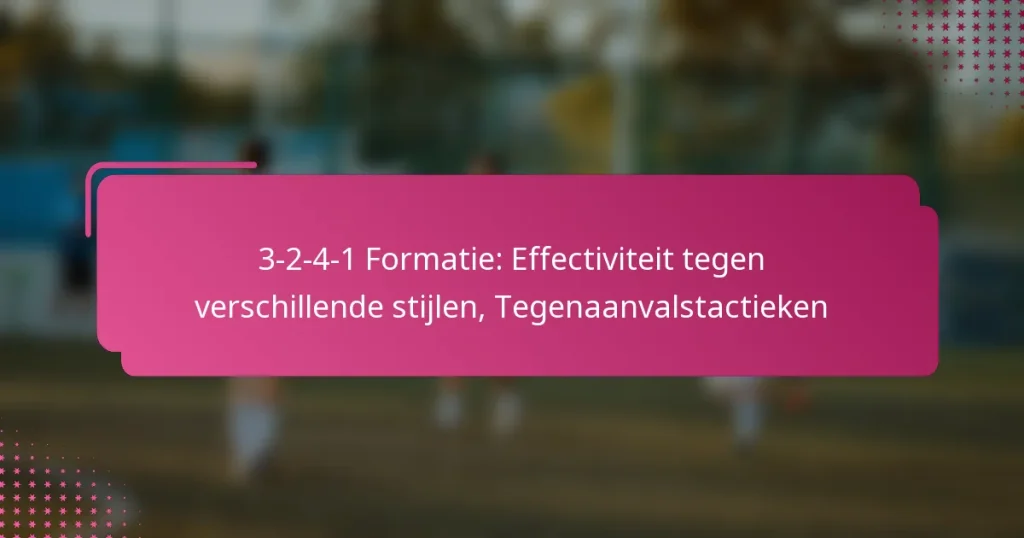 3-2-4-1 Formatie: Effectiviteit tegen verschillende stijlen, Tegenaanvalstactieken